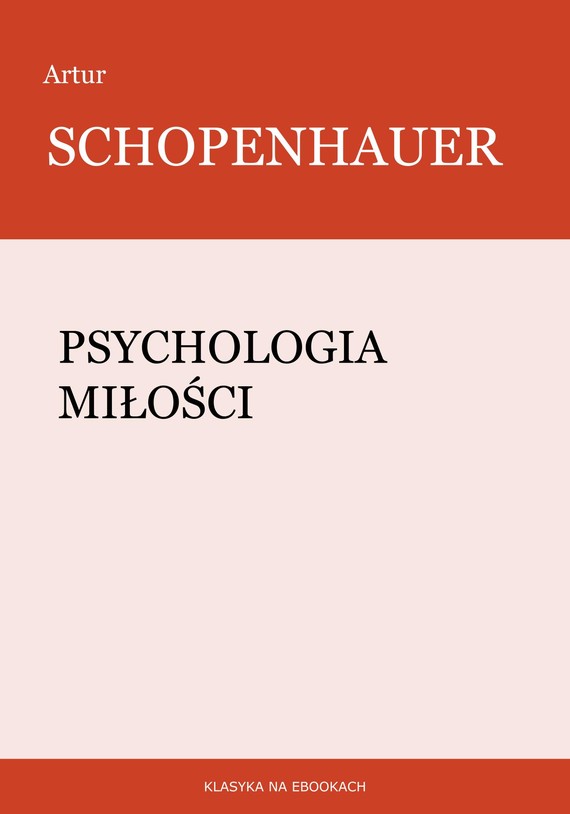 okładka Psychologia miłości ebook | epub, mobi | Artur Schopenhauer