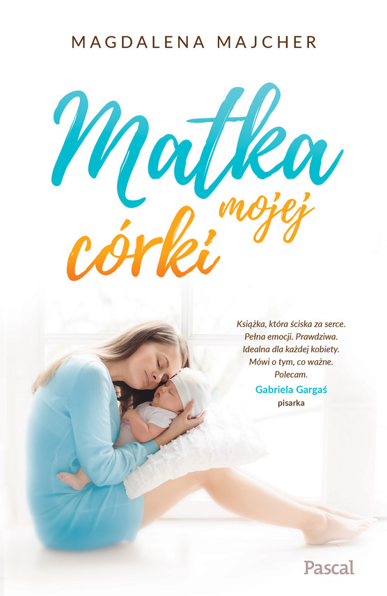 okładka Matka mojej córki ebook | epub, mobi | Magdalena Majcher