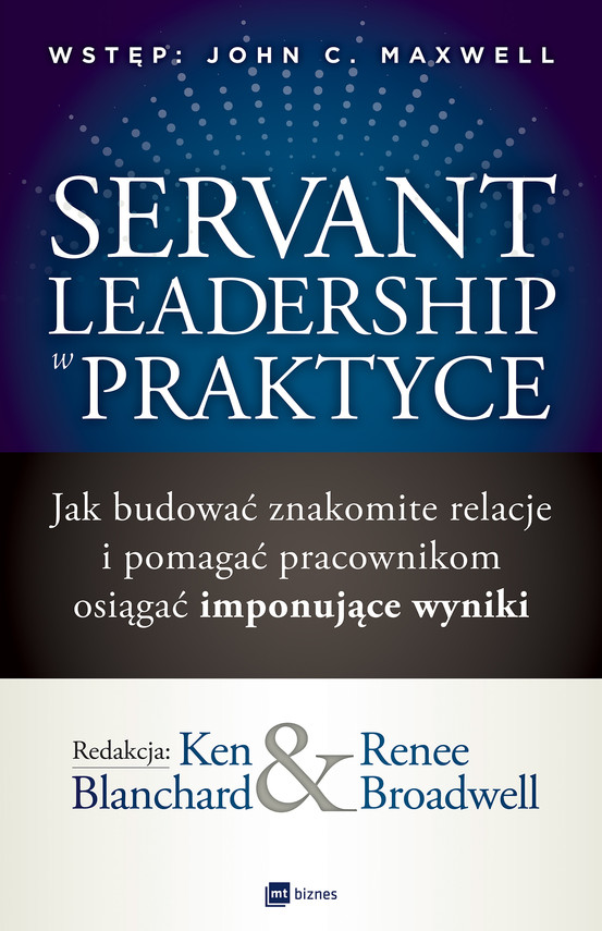okładka Servant Leadership w praktyceebook | epub, mobi | Ken Blanchard, Renee Broadwell