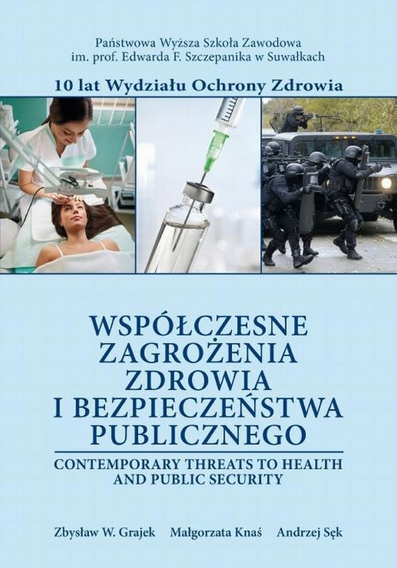okładka Współczesne zagrożenia zdrowia i bezpieczeństwa publicznego ebook | pdf | Zbysław W. Grajek, Małgorzata Knaś