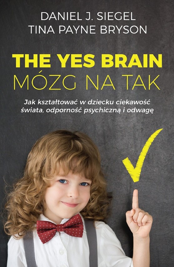 okładka The Yes Brain. Mózg na Takebook | epub, mobi | Daniel J. Siegel, Tina Payne Bryson