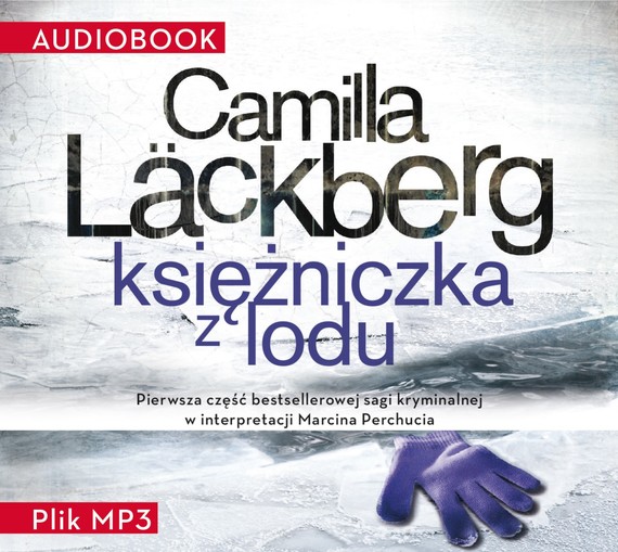 okładka Księżniczka z loduaudiobook | MP3 | Camilla Läckberg