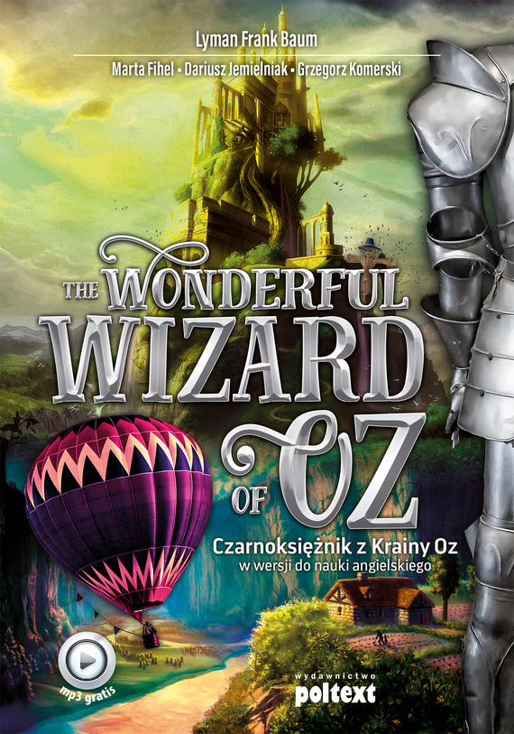 okładka The Wonderful Wizard of Oz ebook | epub, mobi | L. Frank Baum, Grzegorz Komerski, Dariusz Jemielniak, Marta Fihel