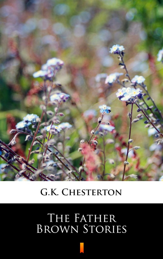 okładka The Father Brown Storiesebook | epub, mobi | Gilbert Keith Chesterton
