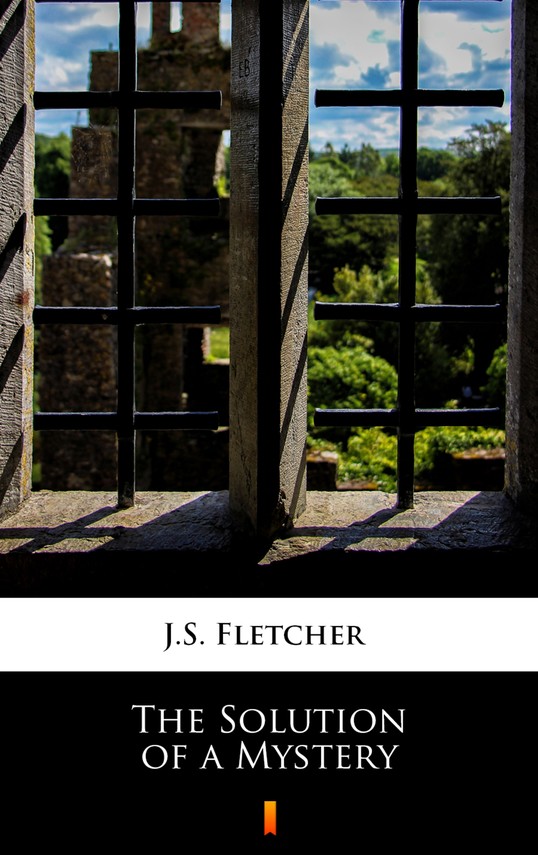 okładka The Solution of a Mysteryebook | epub, mobi | J.S. Fletcher