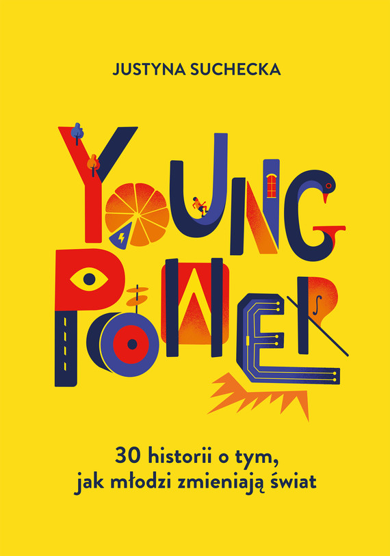 okładka Young power! 30 historii o tym, jak młodzi zmieniają światebook | epub, mobi | Suchecka Justyna