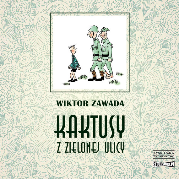 okładka Kaktusy z Zielonej ulicy audiobook | MP3 | Wiktor Zawada