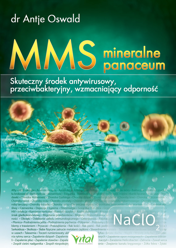 okładka MMS – mineralne panaceum. Skuteczny środek antywirusowy, przeciwgrzybiczy, wzmacniający odporność - PDF ebook | pdf | Antje Oswald
