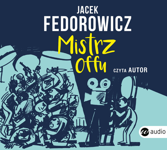 okładka Mistrz offu audiobook | MP3 | Jacek Fedorowicz