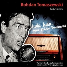 Halo, Halo... mówi Bohdan Tomaszewski