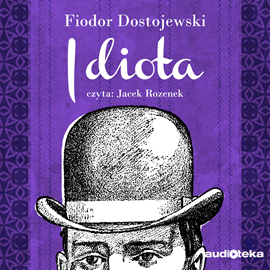okładka Idiota audiobook | MP3 | Fiodor Dostojewski
