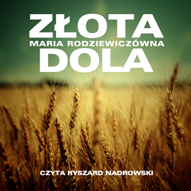 okładka Złota dola audiobook | MP3 | Radziewiczówna Maria