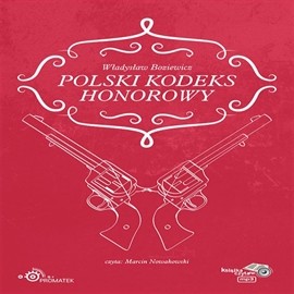 okładka Polski kodeks honorowy audiobook | MP3 | Boziewicz Władysław