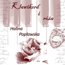 okładka Klawikord i różaaudiobook | MP3 | Halina Popławska