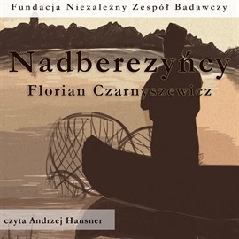 okładka Nadberezyńcy audiobook | MP3 | Florian Czarnyszewicz