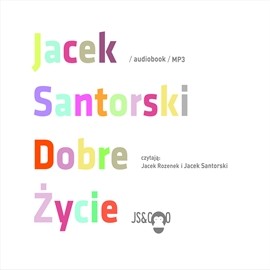 okładka Dobre Życieaudiobook | MP3 | Jacek Santorski