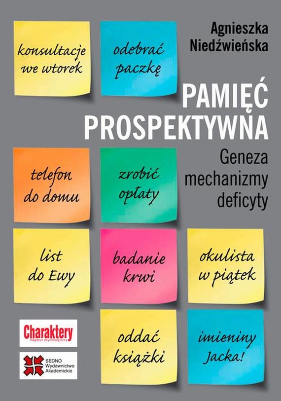 okładka Pamięć prospektywna Geneza mechanizmy deficyty ebook | pdf | Agnieszka Niedźwieńska