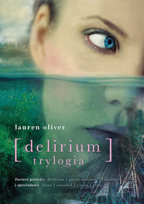 okładka Delirium. Trylogia książka | Lauren Oliver
