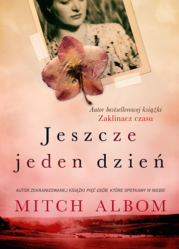 okładka Jeszcze jeden dzień książka | Mitch Albom