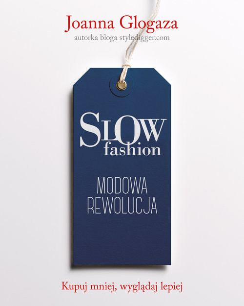 okładka Slow fashion. Modowa rewolucja książka | Joanna Glogaza
