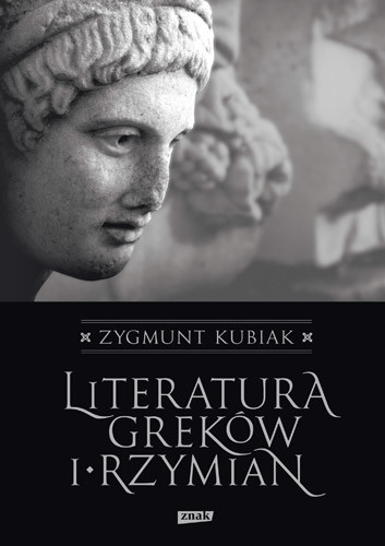 okładka Literatura Greków i Rzymian książka | Zygmunt Kubiak