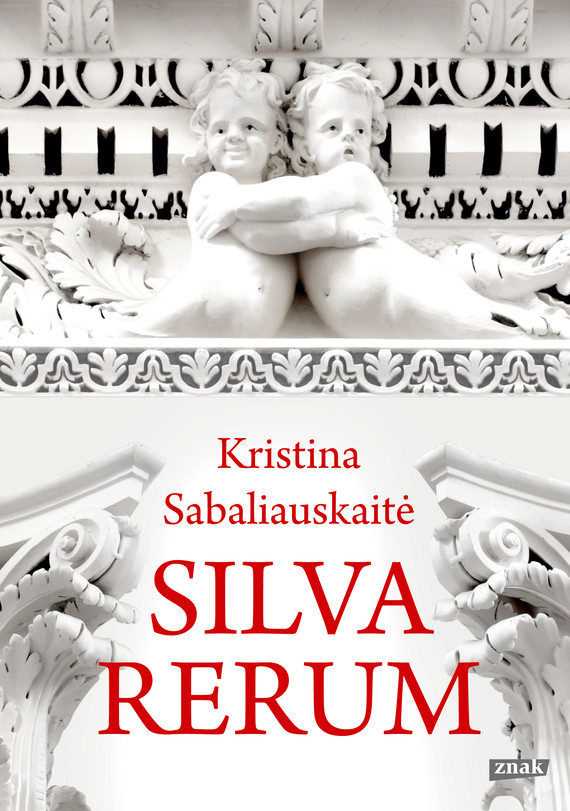 okładka Silva rerum książka | Sabaliauskaitė Kristina