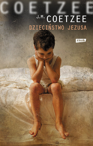 okładka Dzieciństwo Jezusa książka | J. M. Coetzee