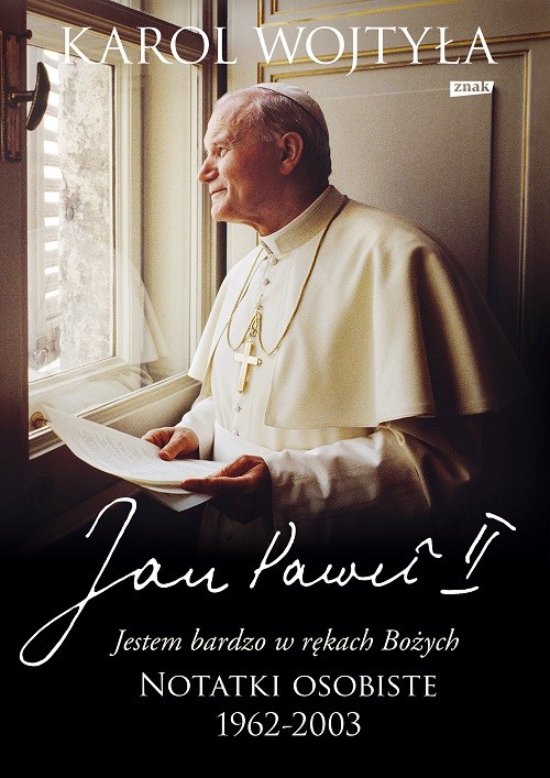 okładka „Jestem bardzo w rękach Bożych”. Notatki osobiste 1962-2003książka |  | św. Jan Paweł II, Wojtyła Karol
