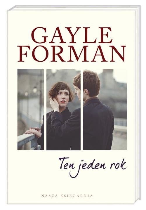 okładka Ten jeden rok książka | Gayle Forman