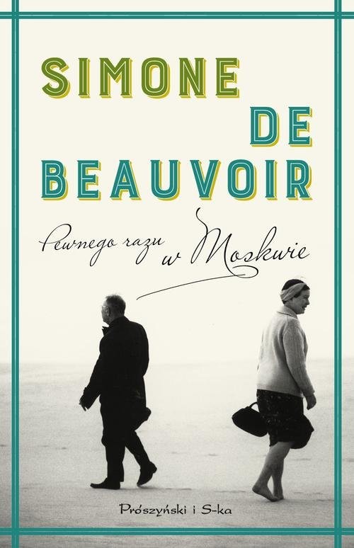 okładka Pewnego razu w Moskwie książka | Simone de Beauvoir
