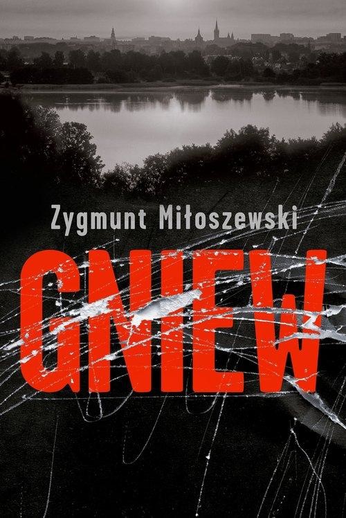 okładka Gniew książka | Zygmunt Miłoszewski