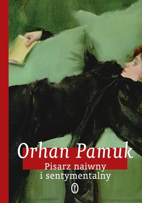 okładka Pisarz naiwny i sentymentalny książka |  | Orhan Pamuk