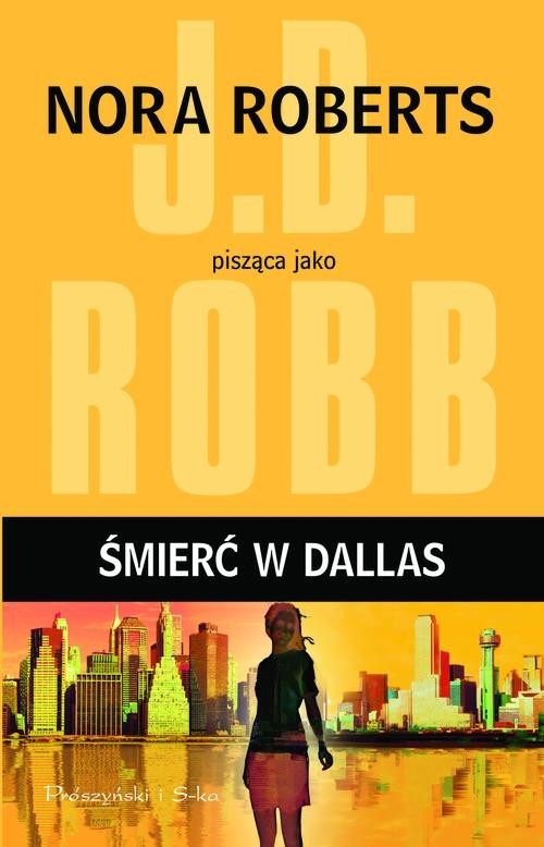 okładka Śmierć w Dallas książka | J.D. Robb