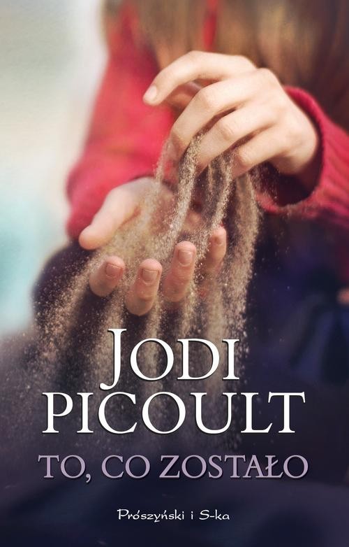 okładka To, co zostało książka | Jodi Picoult