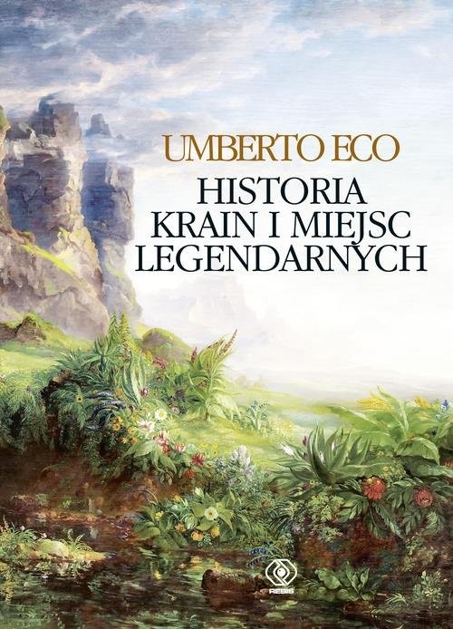 okładka Historia krain i miejsc legendarnych książka | Umberto Eco