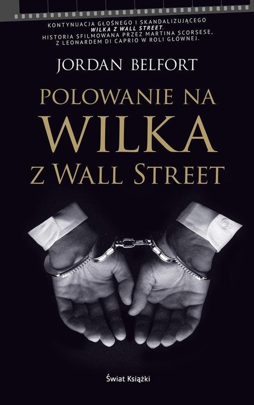 okładka Polowanie na Wilka z Wall Street książka | Belfort Jordan