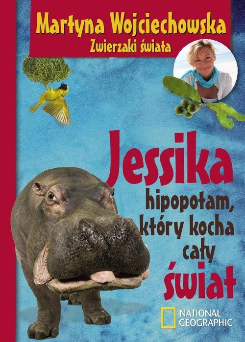 okładka Jessika, hipopotam, który kocha cały świat książka | Martyna Wojciechowska