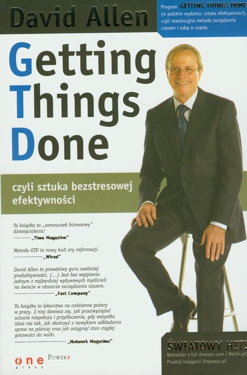okładka Getting Things Done, czyli sztuka bezstresowej efektywnościksiążka |  | David Allen