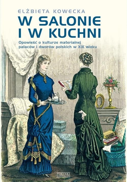 okładka W salonie i w kuchni książka | Elżbieta Kowecka