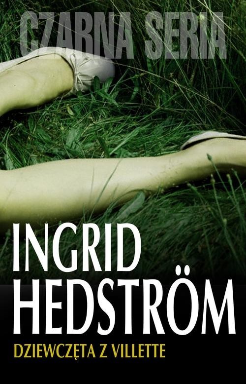 okładka Dziewczęta z Villette książka | Ingrid Hedström