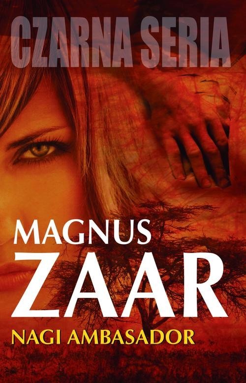 okładka Nagi ambasador książka | Magnus Zaar