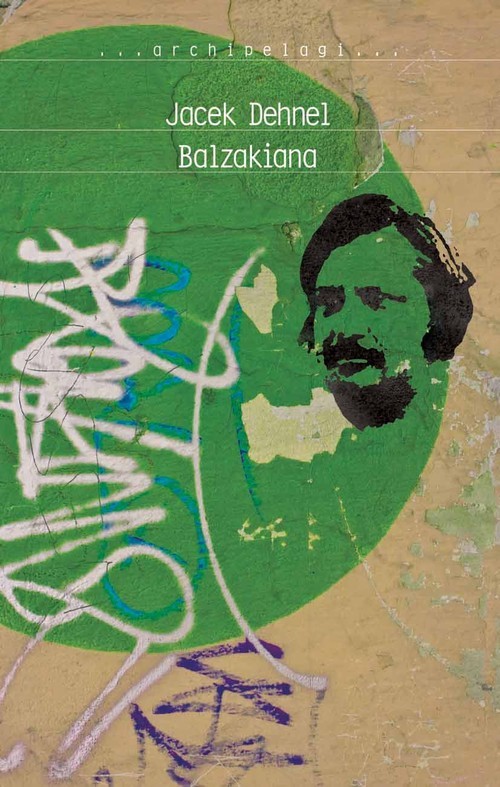 okładka Balzakiana książka | Jacek Dehnel