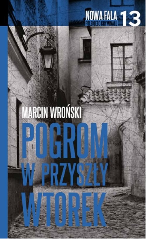 okładka Pogrom w przyszły wtorek książka | Marcin Wroński
