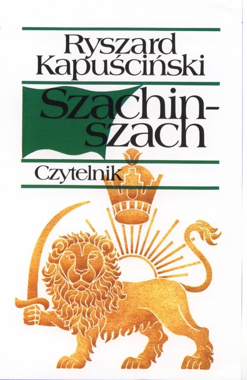 okładka Szachinszach książka | Ryszard Kapuściński