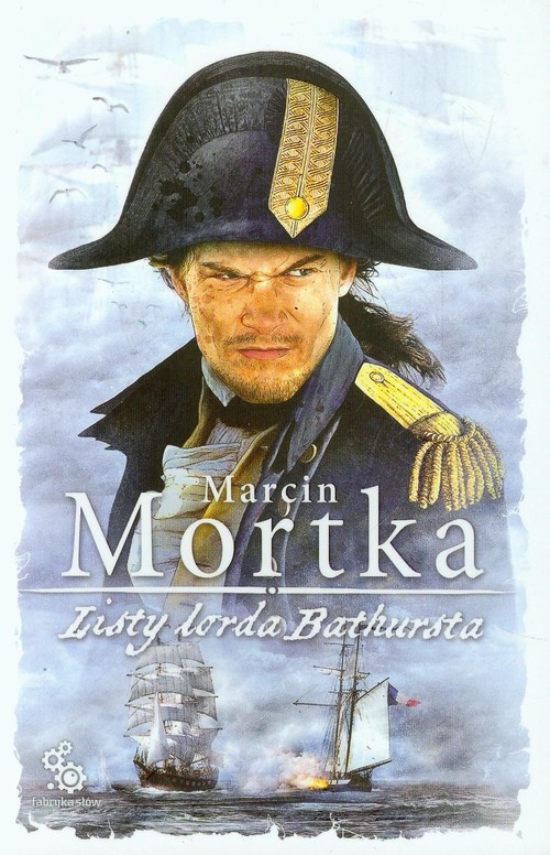 okładka Listy lorda Bathursta książka | Marcin Mortka