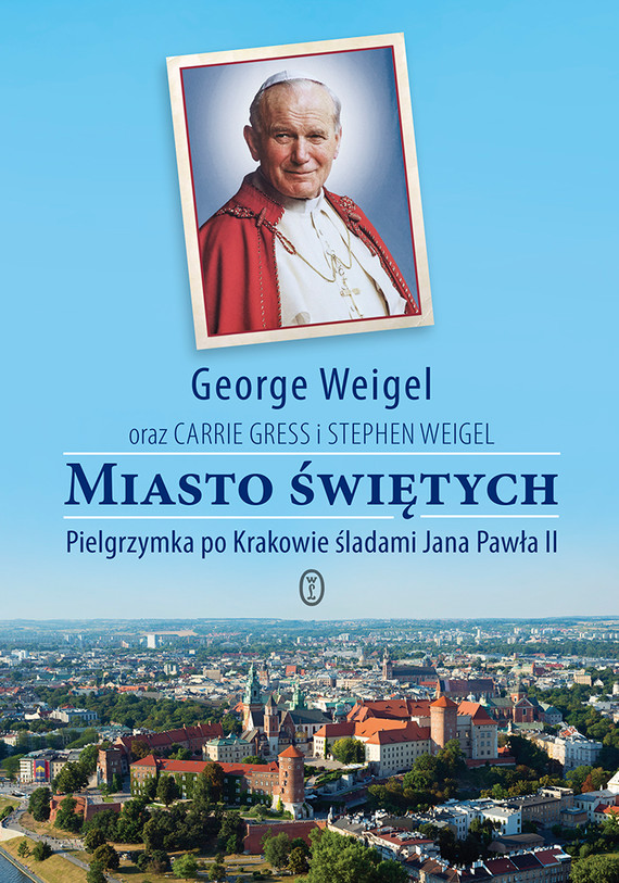okładka Miasto świętych książka | George Weigel
