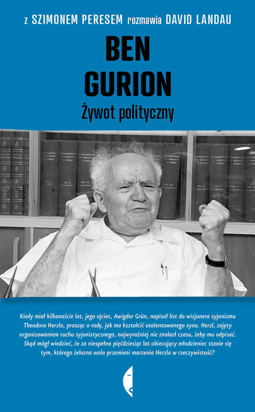 okładka Ben Gurion. Żywot polityczny książka | Szimon Peres, David Landau