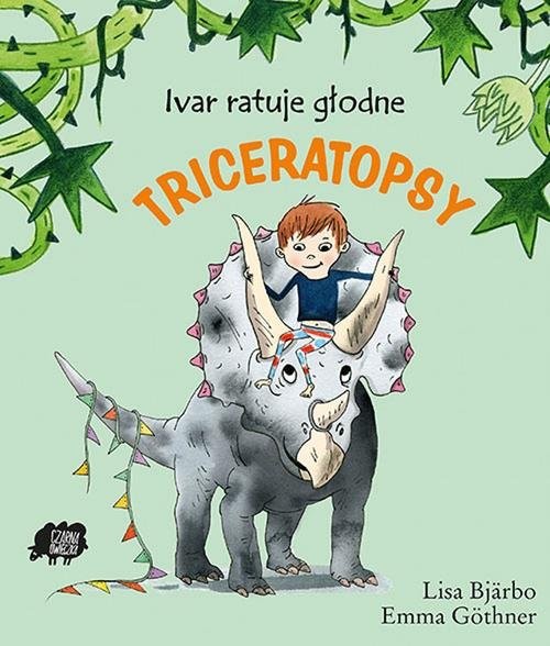 okładka Ivar ratuje głodne triceratopsy książka | Bjarbo Lisa