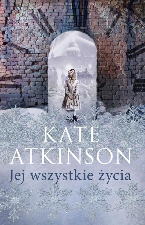 okładka Jej wszystkie życia książka | Kate Atkinson