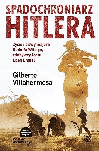 okładka Spadochroniarz Hitlera książka | Gilberto Villahermosa